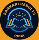 Sarkari Results : Latest Online Form I Sarkari Exam Results.